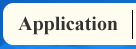 Application